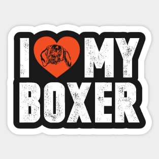 I love my boxer Sticker